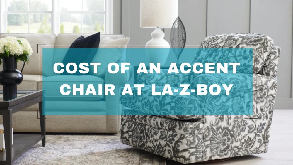 Cost of an Accent Chair at La Z Boy